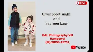 Live🔴 Chathi Ceremony Ervinpreet Singh And Savreen Kaur Bal Photography Vill.Hambowal.(M)98156-49751