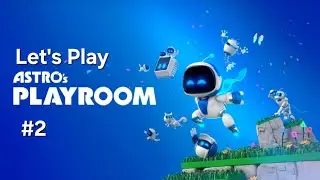 Let's Play Astro’s Playroom - Part 2: GPU Jungle 