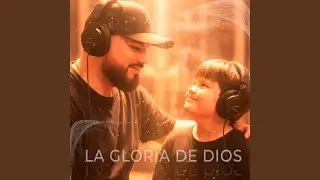 La Gloria De Dios