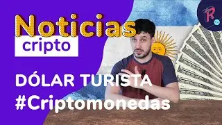 Argentina tendr&aacute; un D&Oacute;LAR TURISTA para las compras y divisas extranjeras: CRIPTOMONEDAS y STABLECOIN