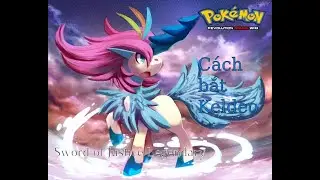 Pokemon Revolution Online [PRO] Cách bắt Keldeo | Sword of Justice - Legendary Pokemon | Blue L.A
