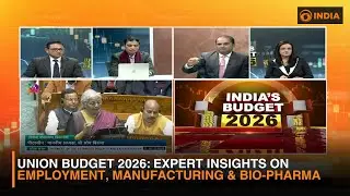 Union Budget 2026: Expert Insights on Employment, Manufacturing & Bio-Pharma
