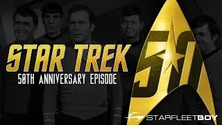 Starfleet Boy - 50th Anniversary Special
