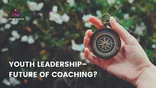 Youth Leadership - Future of Coaching