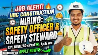 📢📢 URC Construction Hiring Safety Officer & Safety Steward | Apply Before 25 Dec 2025 ||