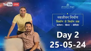 Day 2 | Part 1 Navjeevan Nirman – 10-Day Intensive Retreat (Hindi) at Pyramid Valley International