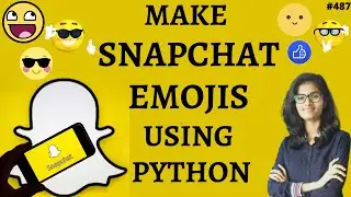 Make snapchat emojis using python | python project for beginners| python project tutorial