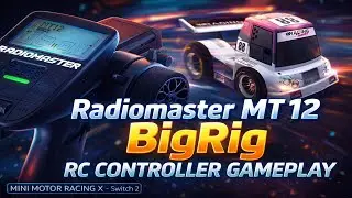 RadioMaster MT12: Big Rig - Mini Motor Racing X Switch 2 | RC Controller Gameplay (POV)