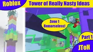 Completing the Tower of Really Nasty Ideas! [Part 1] [Roblox - JToH]