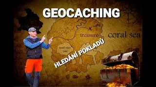 GEOCACHING - hledání pokladů #1 - co to je, kde to je a jak na to