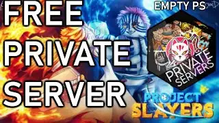 🔼[Update 1.5🎆🥶] Project Slayers Free Private Server Codes WORKING | Link in the Description