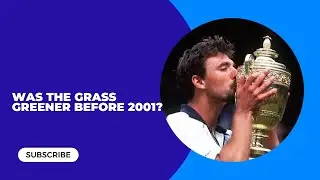 364. Why Wimbledon Changed its Grass after 2001?