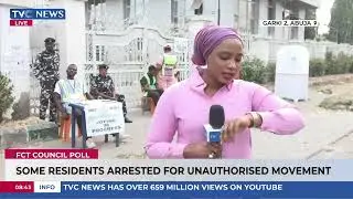FCT Council Poll | Some Residents Arrested For Unauthorised Movement