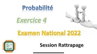 Rattrapage 2022 | Exercice 4 Probabilité