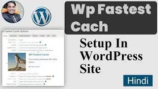 WP Fastest Cache WordPress Pluging Install & Setup Latest Version