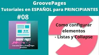 GroovePages TUTORIAL en Espa&ntilde;ol #008 - ✅ Como configurar listas en Groove Pages + 👉 COLLAPSE