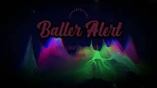 Baller Alert