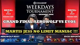 JESS NO LIMIT MANIAC | AEROWOLF ROXY VS EVOS E SPORT  CODASHOP Weekdays Tournament