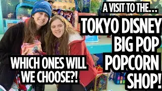 Tokyo Disneyland Big Pop Popcorn Shop visit!