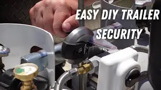 How To Secure Travel Trailer, Propane Tanks, and Batteries - Cheap!