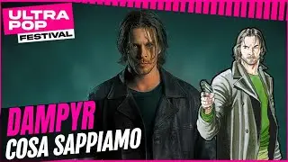 Dampyr - Cosa sappiamo sul primo film del Bonelli Cinematic Universe
