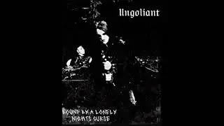 Ungoliant -  Bound by a lonely night&rsquo;s curse ( dungeon synth , demo 2025)