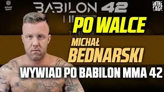 Michał BEDNARSKI po wygranej na gali Babilon MMA 42: Mam bardzo wielu dobrych zawodnik&oacute;w w WCA