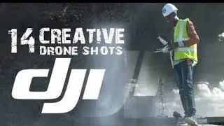 14 CREATIVE DRONE SHOTS