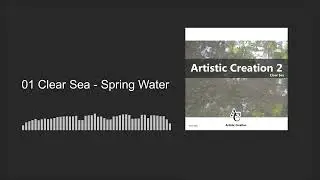 Clear Sea - Spring Water [Artistic Creation]