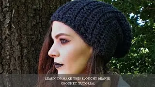 Beginner Crochet Tutorial - Slouch Beanie