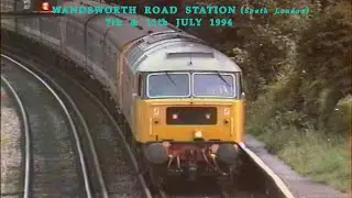 BR in the 1990s Wandsworth Road Station (South London) on 7th & 11th July 1994