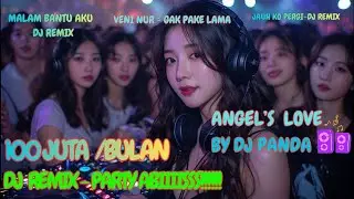 Remix Full Bass Max Volume🔥 ANGEL LOVE x JAUH KO PERGI x MALAM BANTU AKU DLL ! REMIX FULL BEAT🎶#dj
