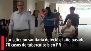 Jurisdicci&oacute;n sanitaria detect&oacute; el a&ntilde;o pasado 70 casos de tuberculosis en PN