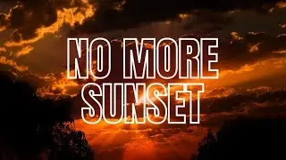 No More Sunset | Song by Brother Rohit Kurien