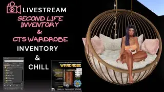 📁 Let's Organize! Second Life  ~ Inventory & Chill Live Stream 7.5.25 📁