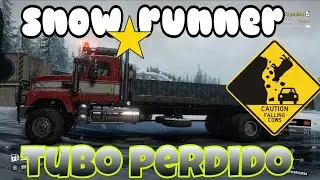 SNOW RUNNER ⭐️ mision tubo perdido 🏗