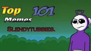 Top 101 Memes Of The SlendyTubbies (Shorts) - Part 1