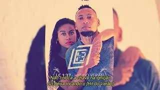 LC 1:37 - HIT DO VER&Atilde;O part. Dhulia Franco, prod. Arlem Machado