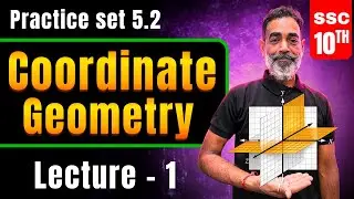 SSC 10th Maths 2 | Coordinate Geometry | Practice Set 5.2 | Lecture 1 | Rankers Official