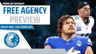 Previewing NFL Free Agency for the Detroit Lions
