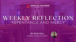 REPENTANCE AND MERCY | Fr. Ryan Nigli