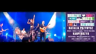 07.09.2024 KONCERT - Szerokie wody - Natalia Przybysz i Mrozu, Urodziny Miasta Kocham Katowice