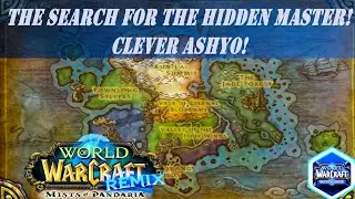 The Search for the Hidden Master! Wow Quest | Clever Ashyo! Wow Quest | Remix: Mists of Pandaria