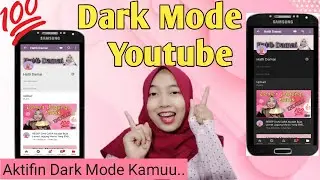 Cara Membuat DARK MODE YOUTUBE di Android