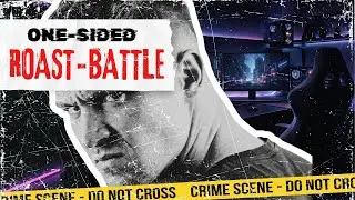 One-sided Roast Battle (Why Smart People Watch Dumb Content)