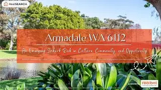 Suburb Profile:  Armadale WA - An Emerging Suburb Rich in Culture, Community, and Opportunity