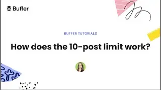 How does the 10-post limit work on the Buffer Free Plan?