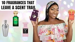 10 FRAGRANCES THAT LEAVE A SEXY SCENT TRAIL | SILLAGE BEAST| PERFUME REVIEWS 2021 | AITHEGREAT