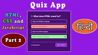 Create Quiz App using HTML, CSS and Javascript || Quiz web application in Hindi || Part 2