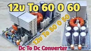Ai wok 12v To 50 0 50 & 60 0 60 With 12-0-12 For Bass Treble Powerful Dc To Dc Converter